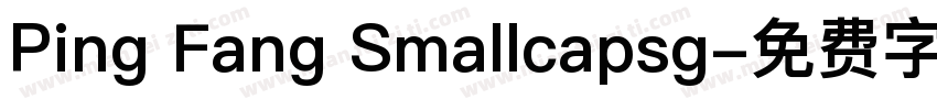 Ping Fang Smallcapsg字体转换